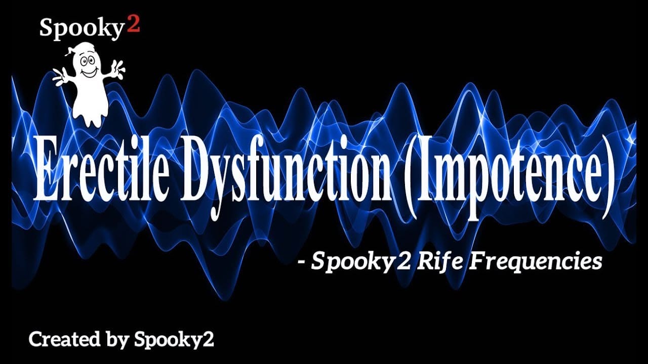 Erectile Dysfunction – Spooky2 Rife Frequencies