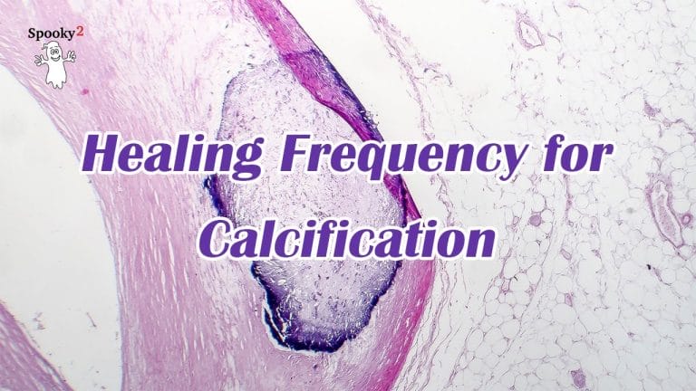 Calcification – Healing Frequency | Spooky2 | Rife Frequencies