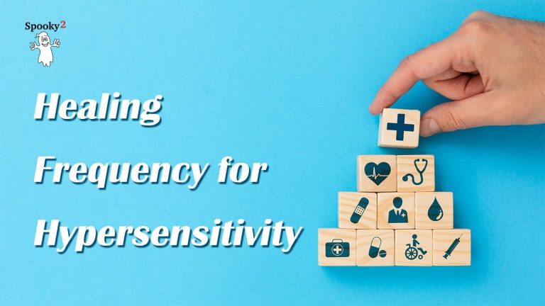 Hypersensitivity – Healing Frequency | Spooky2 | Rife Frequencies