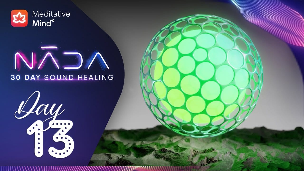 639Hz | Frequency of Love, Connection and Relationships | NĀDA : DAY 13 | 30 Day Sound Healing | 1 Hour