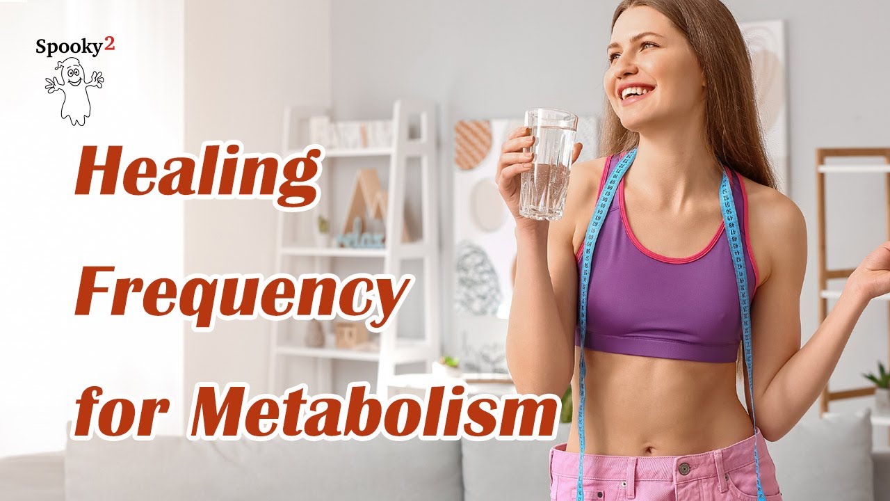 Improve Metabolism – Healing Frequency | Spooky2 | Rife Frequencies