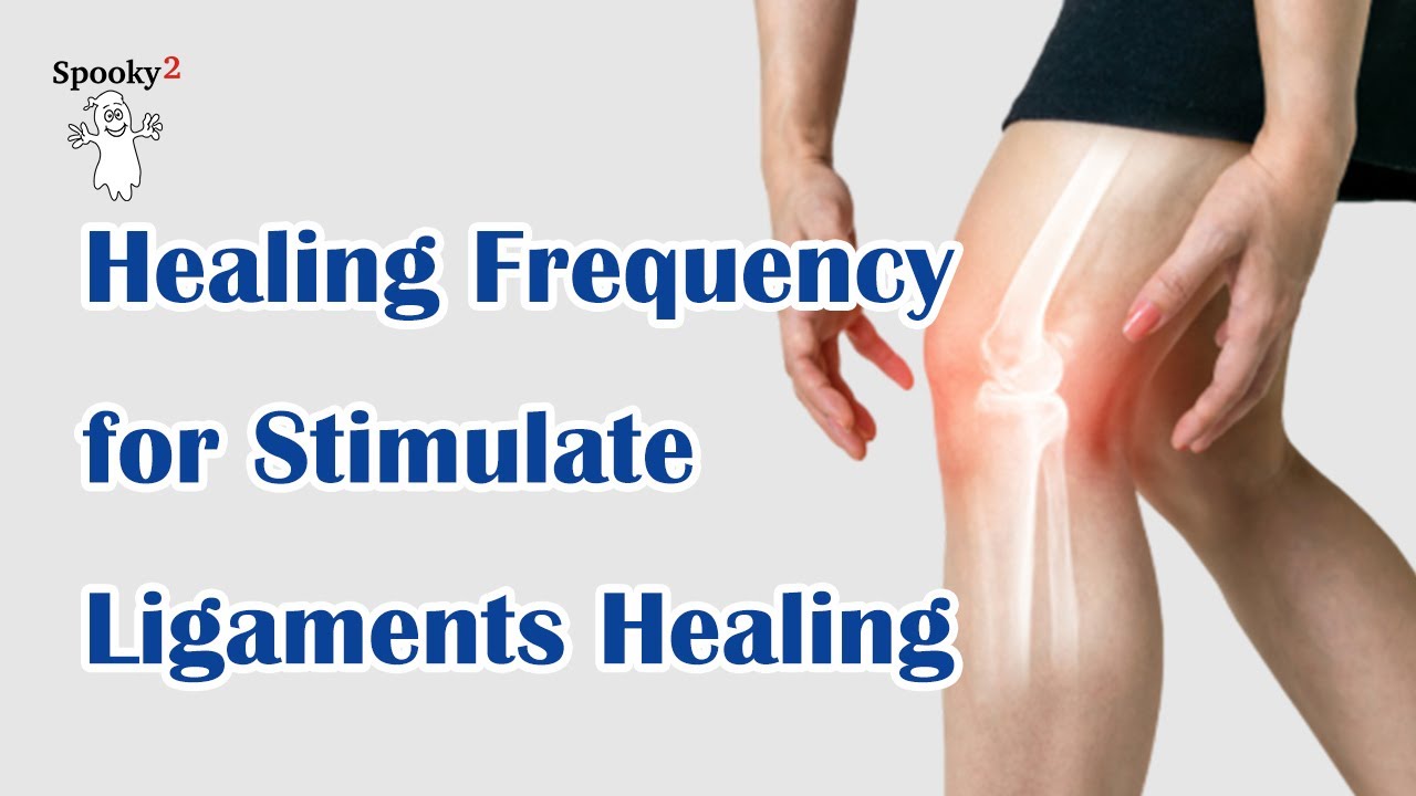 Stimulate Ligaments Healing – Healing Frequency | Spooky2 | Rife Frequencies