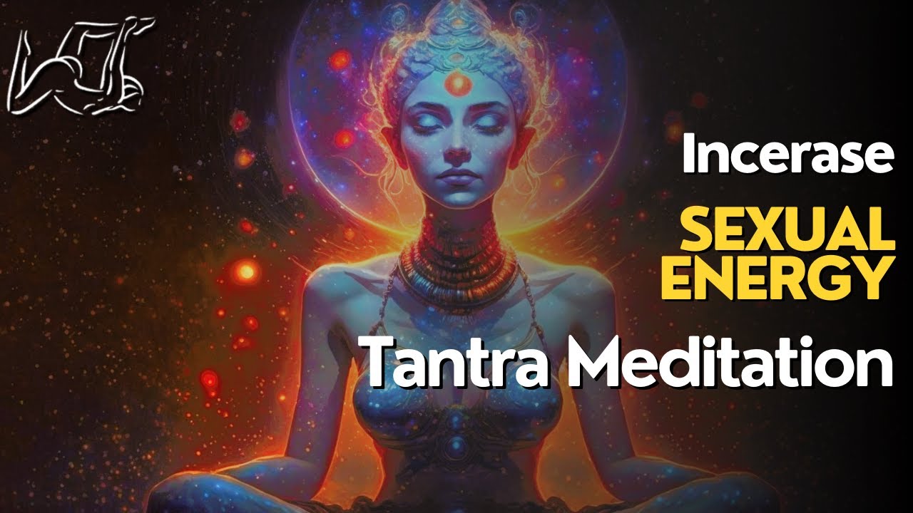 POWERFUL FREQUENCY FOR INCREASING YOUR SEXUAL ENERGY (Tantra Yoga Music) | 1 Hour