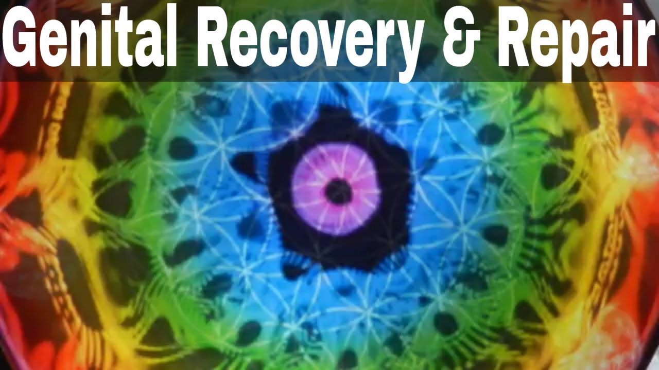 Genital Recovery and Repair – Digital Therapy with binaural beats | Healing Sound Therapy