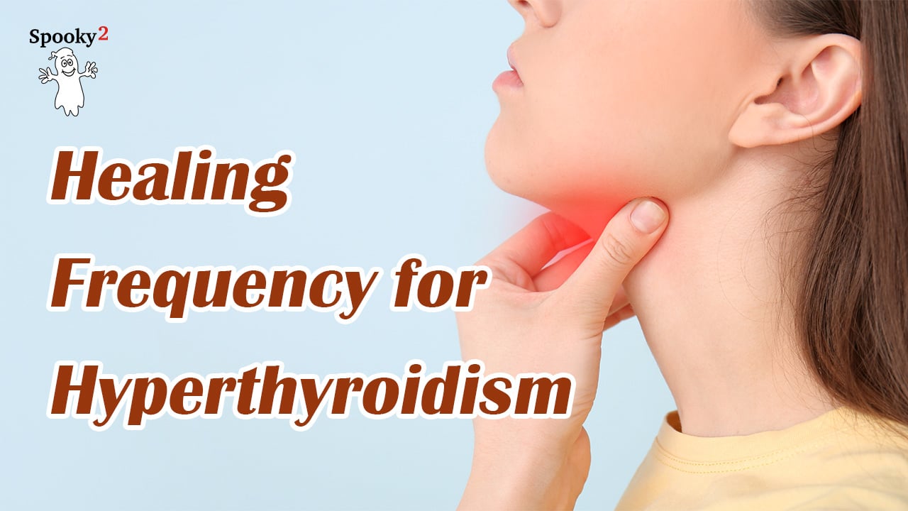 Hyperthyroidism – Healing Rife Frequency | Spooky2 | 15 Min